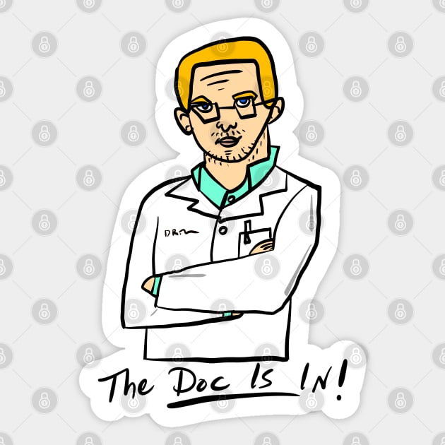 The Doc is In -5 Sticker by FabintheLab